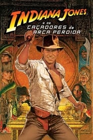 Assistir Filme Indiana Jones e os Caçadores da Arca Perdida online grátis