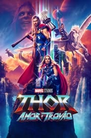 Assistir Filme Thor: Amor e Trovão online grátis