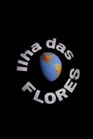 Assistir Filme Ilha das Flores online grátis