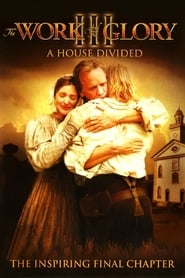 Assistir Filme The Work and the Glory III: A House Divided online grátis