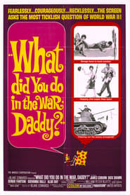 Assistir Filme What Did You Do in the War, Daddy? online grátis