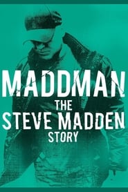 Assistir Filme Maddman: The Steve Madden Story online grátis