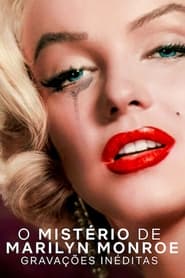 Assistir Filme O Mistério de Marilyn Monroe: Gravações Inéditas online grátis