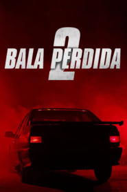 Assistir Filme Bala Perdida 2 online grátis