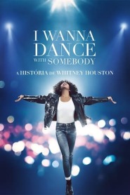 Assistir Filme I Wanna Dance with Somebody - A História de Whitney Houston online grátis