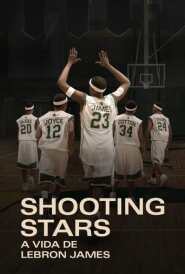 Assistir Filme Shooting Stars: A Vida de Lebron James online grátis