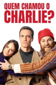 Assistir Filme Quem Chamou o Charlie? online grátis