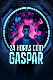 Assistir Filme 24 Horas com Gaspar online grátis