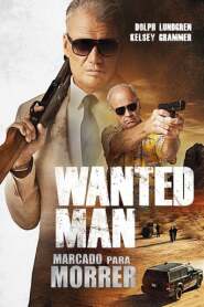 Assistir Filme Wanted Man: Marcado Para Morrer online grátis